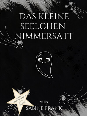cover image of Das kleine Seelchen Nimmersatt--Reise mit ihr durch viele Leben